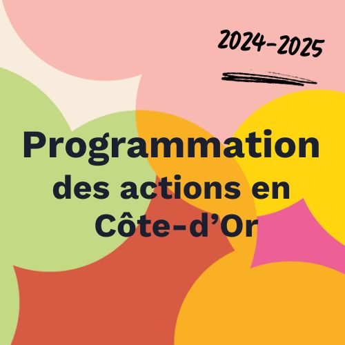 Les Ateliers Bons Jours – Saison 2024/2025 en Côte-d’Or