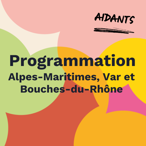 Région Sud - Programmation Aidants